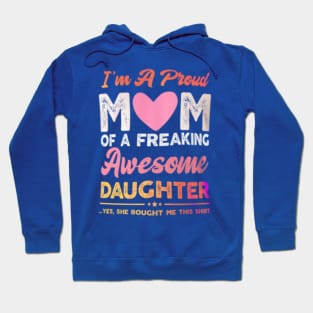 I am a proud mom of an awesome kid Hoodie